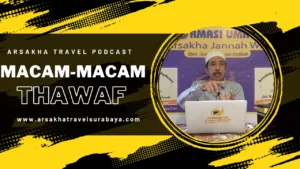 Macam-macam Thawaf dalam Haji dan Umroh