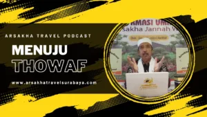 Menuju Thawaf: Rukun Penting dalam Ibadah Umroh