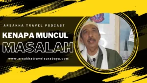 Munculnya Masalah: Penyebab Internal dan Eksternal serta Solusinya saat Melakukan Ibadah Umroh