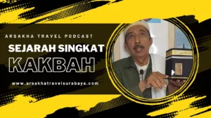 Sejarah Singkat Ka’bah: Dari Masa Nabi Adam hingga Masa Rasulullah Muhammad