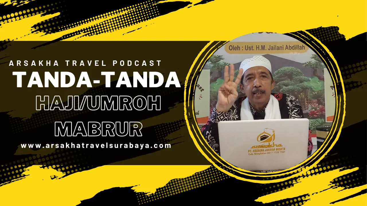 Tanda-Tanda Haji atau Umrah Mabrur